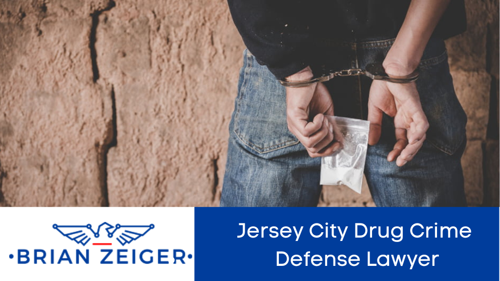 Jersey City Drug Crime Defense Lawyer